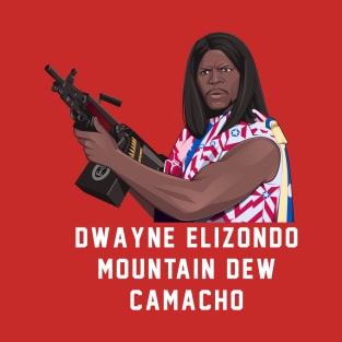 Dwayne Elizondo Mountain Dew Camacho T-Shirt