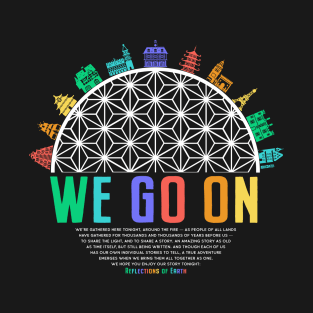 We Go On - colorful IllumiNations inspired art by Kelly Design Company T-Shirt