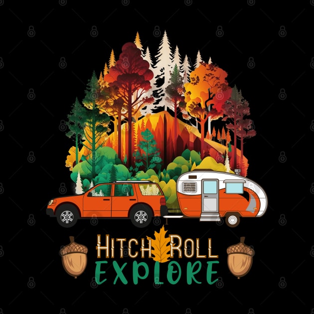 Hitch Roll Explore RV Camping Life by 2HivelysArt