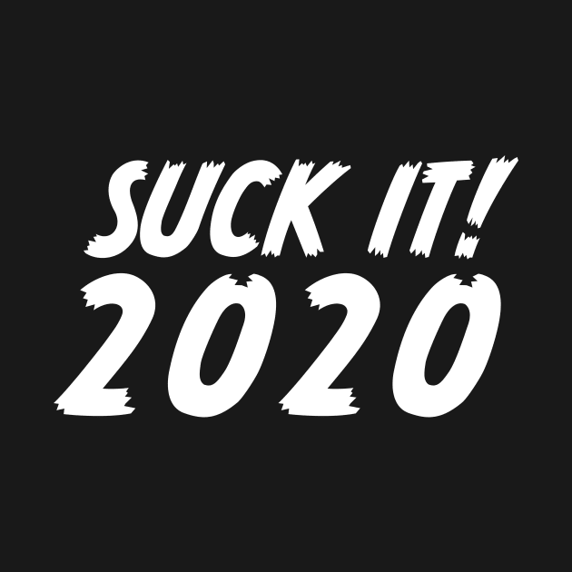 Suck It! 2020 by burlybot