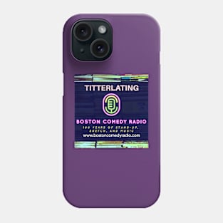 Boston Comedy Radio - Titterlating Phone Case