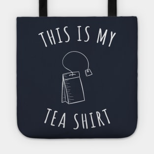 This Is My Tea Shirt Tote