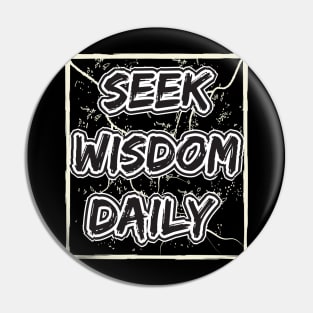 Seek Wisdom Daily Pin