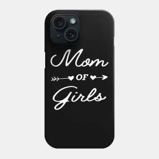 Mom of girls Phone Case