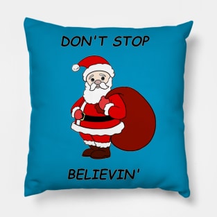 Don't stop believin' Pillow