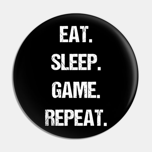 EAT. SLEEP. GAME. REPEAT. Pin by kaliyuga