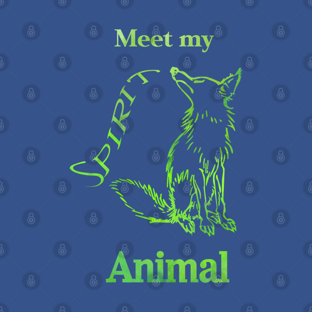 Meet my Spirit Animal - Fox - Spirit Animals - T-Shirt