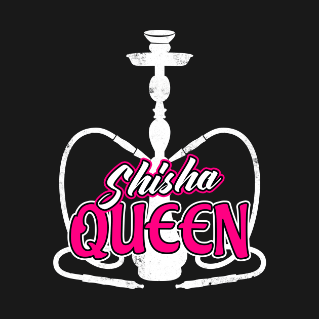 Shisha Queen Water Pipe Hookah Lovers Ladies by Foxxy Merch