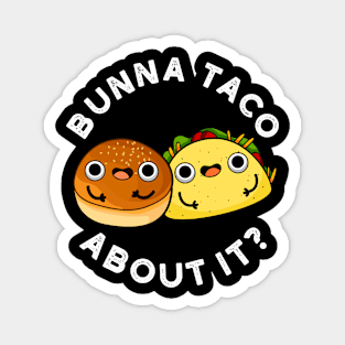 Bunna Taco About It Cute Food Pu Magnet