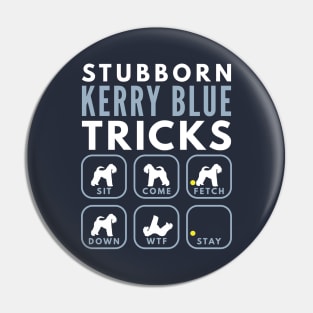 Stubborn Kerry Blue Terrier Tricks - Dog Training Pin