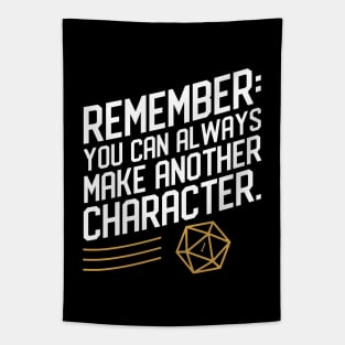 D20 Fail Remember You Can Always Make Another Character Tapestry