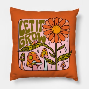 Let It Grow Pillow