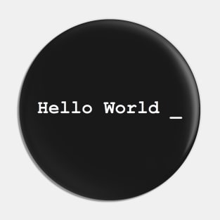 Hello World _ Pin