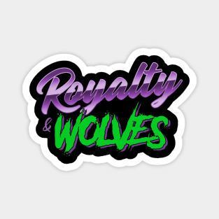 Royalty & Wolves Magnet