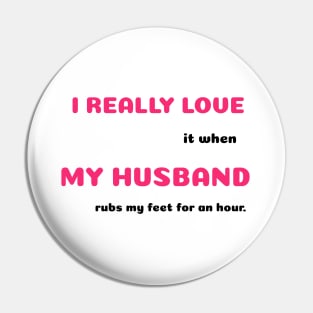 Funny Sayings He Rubs My Feet Graphic Humor Original Artwork Silly Gift Ideas Pin