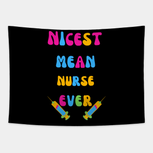 Nicest Mean Nurse Ever Tapestry