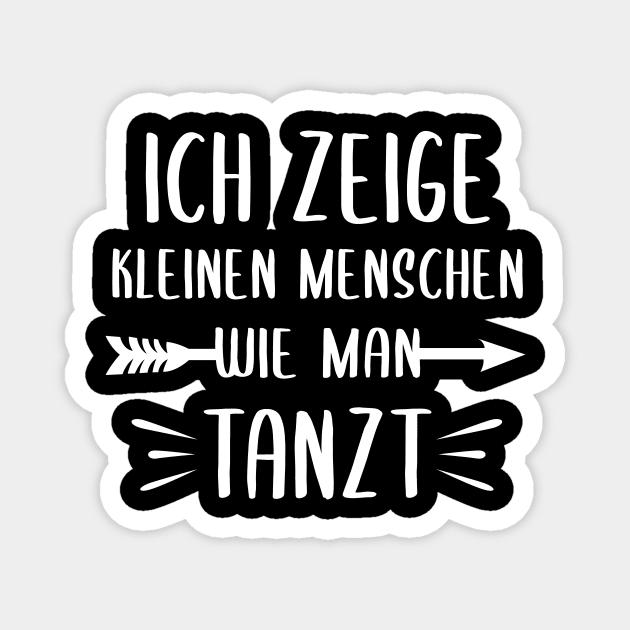 Dancing Coach German Design for your Dancing Teacher Magnet by ErdnussbutterToast