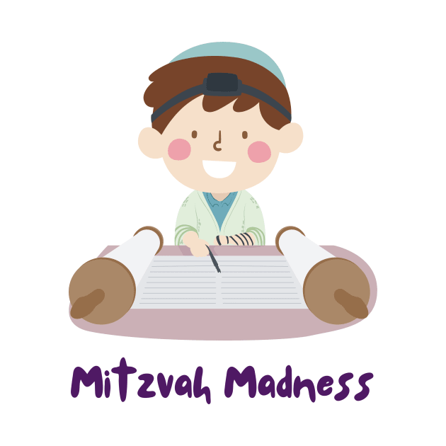 My Mitzvah Madness - Funny Yiddish Quotes by MikeMargolisArt
