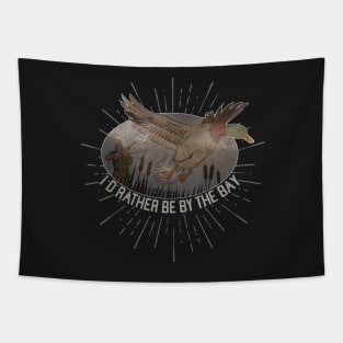 I'D RATHER BE BY THE BAY Duck Hunt t-shirt Tee graphic Tapestry