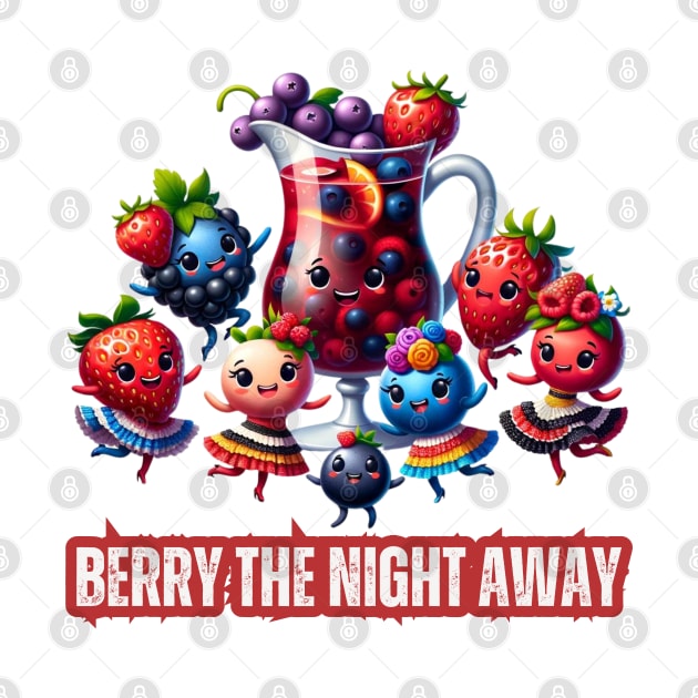 Berry Dance Party - Berry the Night Away Festive Shirt by vk09design