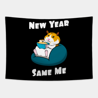 Funny New Year Quotes Hamster New Year Same Me Tapestry