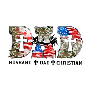 Dad Husband Dad Christian Veteran's Day Father's Day T-Shirt