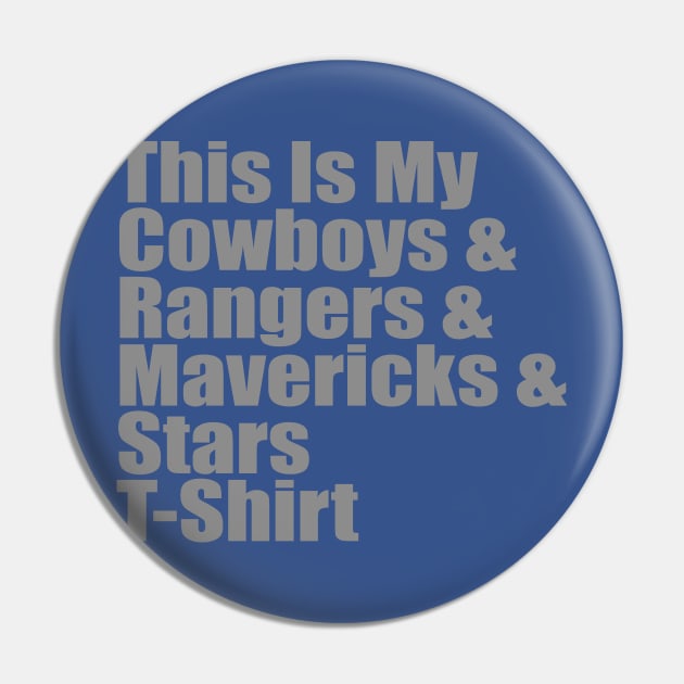 Dallas Sports Fans T-Shirt Pin by buffben789