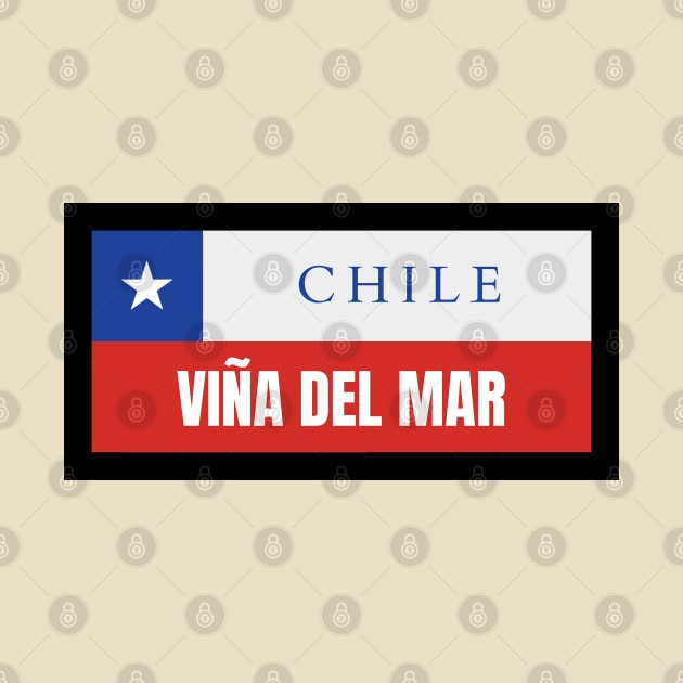 Viña del Mar City in Chile Flag by aybe7elf