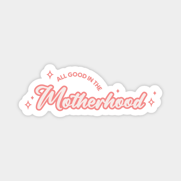 Motherhood Magnet by Bored Mama Design Co.