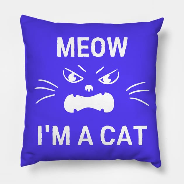 Meow I'm A Cat, Easy Halloween Costume, Funny Cat Tees Pillow by AE Desings Digital