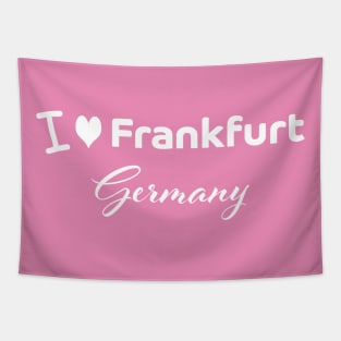 I love Frankfurt Germany Tapestry