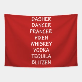 Dasher Dancer Prancer Vixen Whiskey Vodka Tequila Blitzen Tapestry