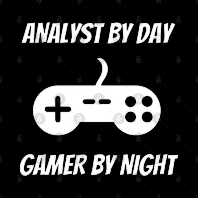 Analyst By Day Gamer By Night by Petalprints
