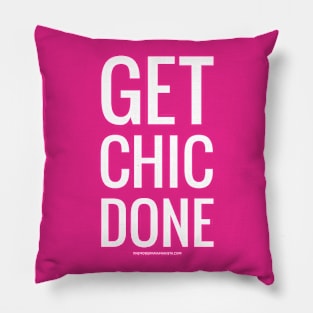 Get Chic Done Pillow