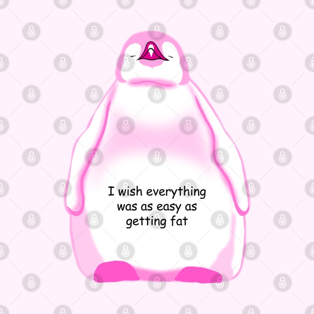 Pink Baby Penguin A Funny Quote by Spirit Animals 21