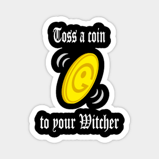 Coin for your Witcher Magnet