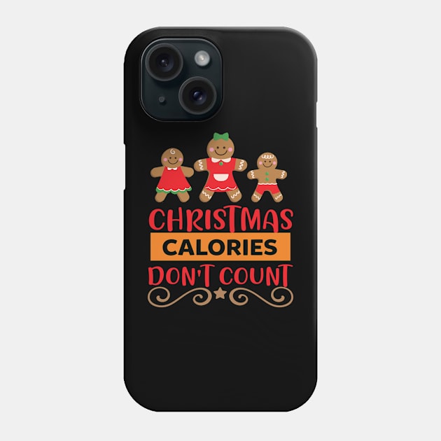 Christmas Calories don't count Phone Case by 1AlmightySprout