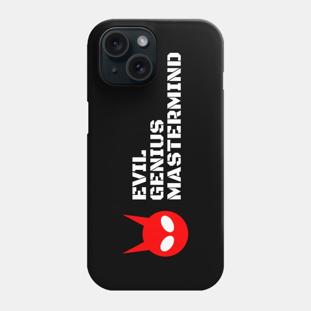 Evil Genius Mastermind Phone Case by O-Five Productions