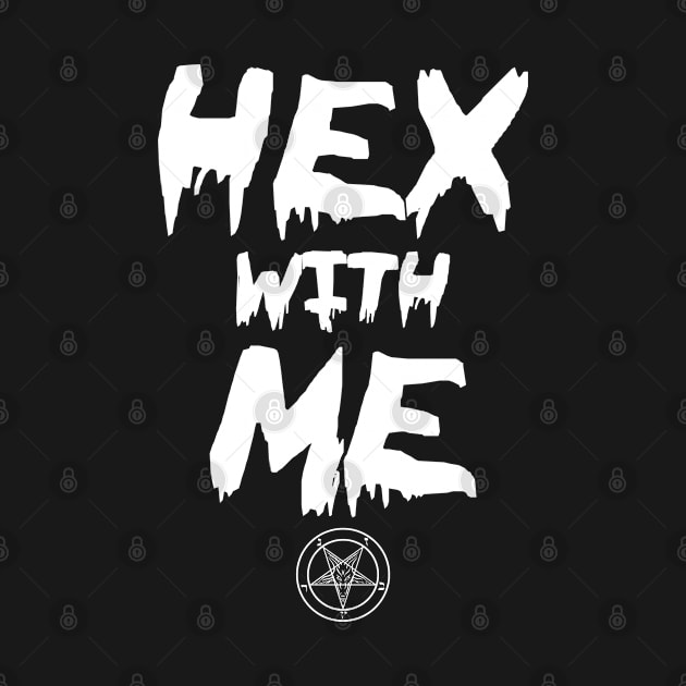 Satanism Hex With Me by KultureinDeezign