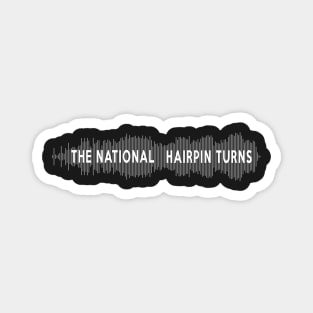 The National - Hairpin Turns Magnet