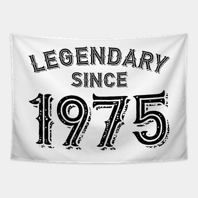 Legendary Since 1975 Tapestry by colorsplash