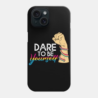 Dare To be Youself awareness Pansexual Pride LGBT Phone Case