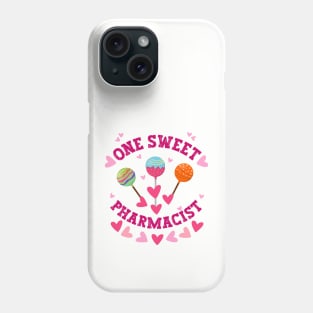 One sweet pharmacist Valentine Phone Case