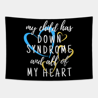 My Down Syndrome Child has My Heart Tapestry