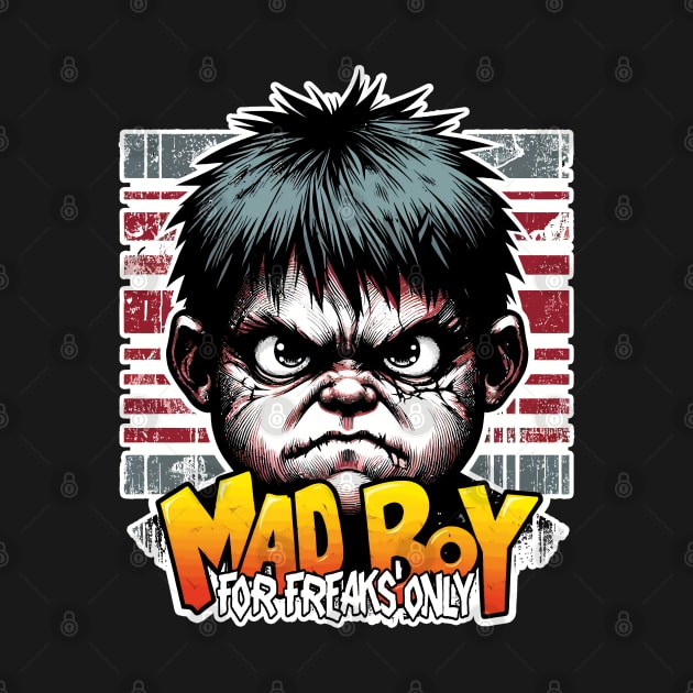 Mad Boy, For Freaks Only by Cutetopia