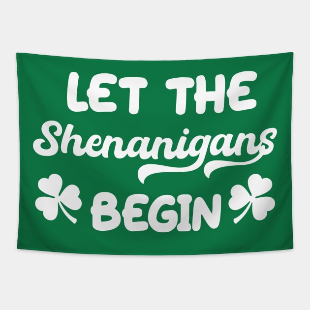 Let the Shenanigans Begin St Patrick’s Shamrock Tapestry by aesthetice1