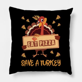 Save A Turkey Eat Pizza Funny Thanksgiving 2023 Pillow