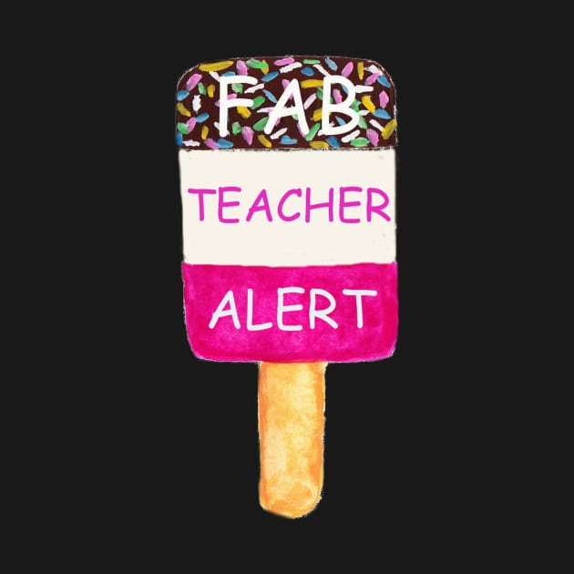 Fab teacher alert by OYPT design