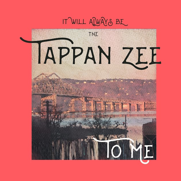 It Will Always Be the Tappan Zee to Me by maccm