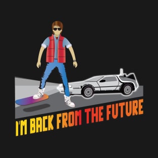 I'm back from the future T-Shirt